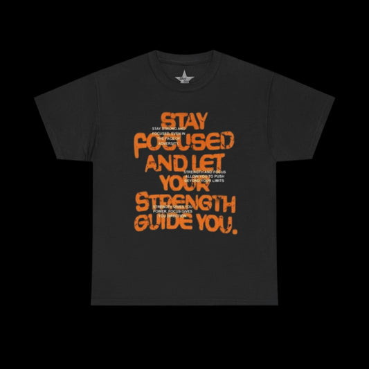 Stay Focused T-Shirt