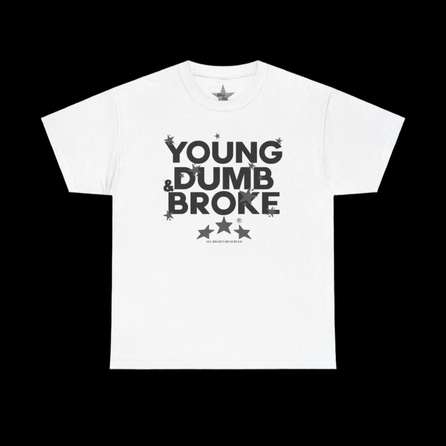 Young Dumb & Broke T-Shirt