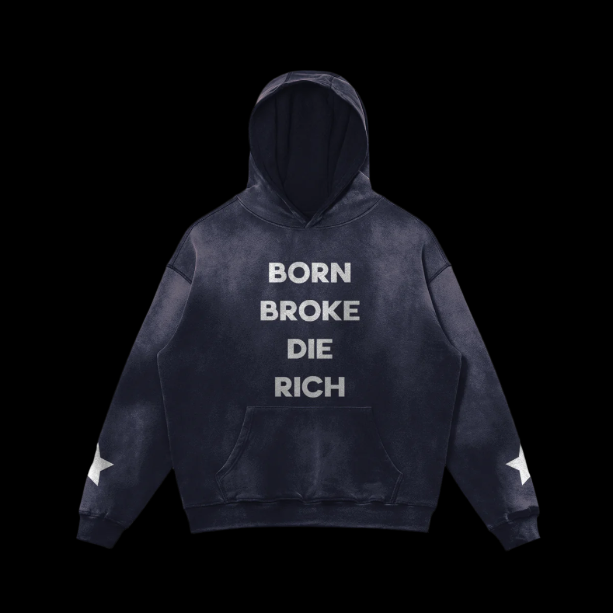 Born Broke Die Rich Hoodie