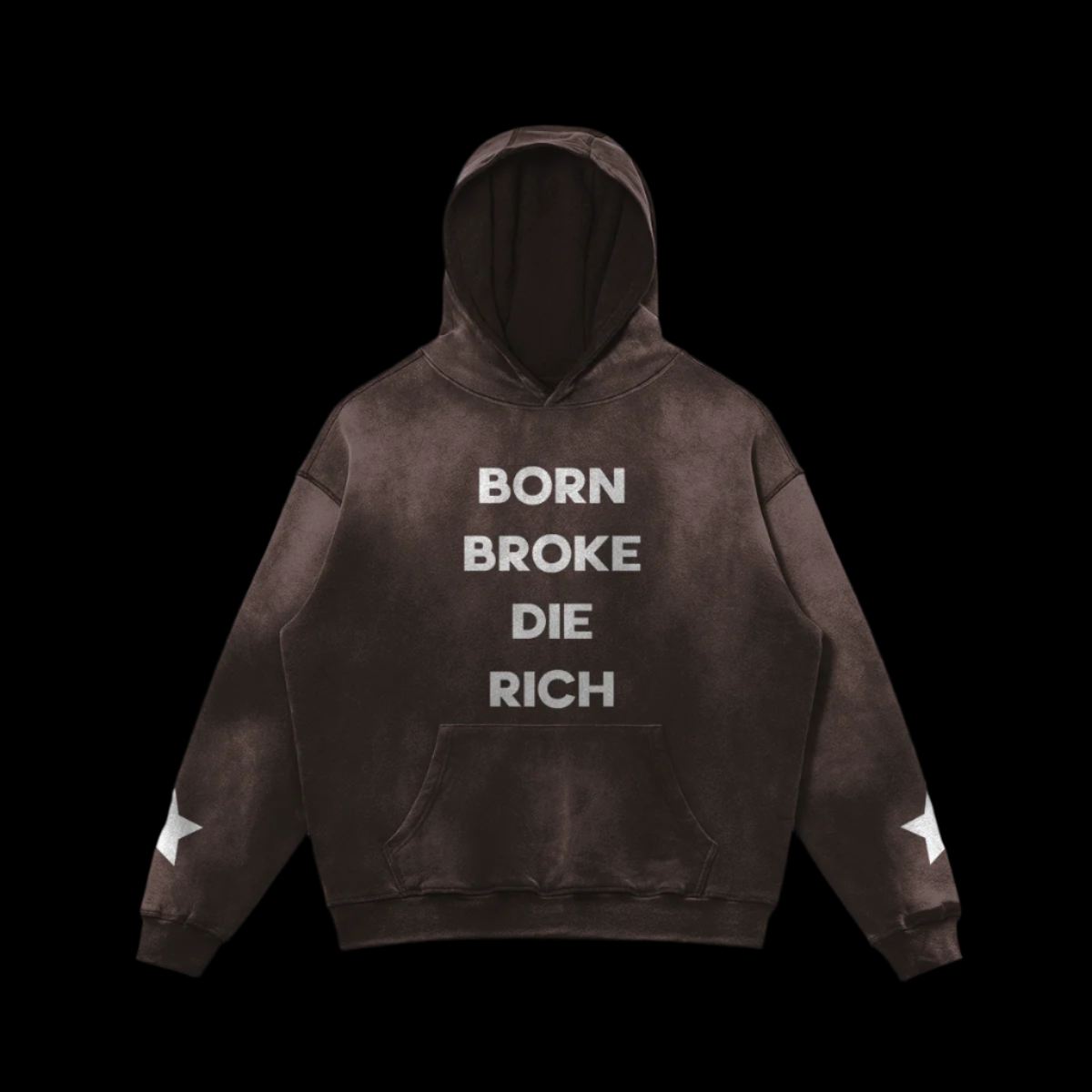 Born Broke Die Rich Hoodie