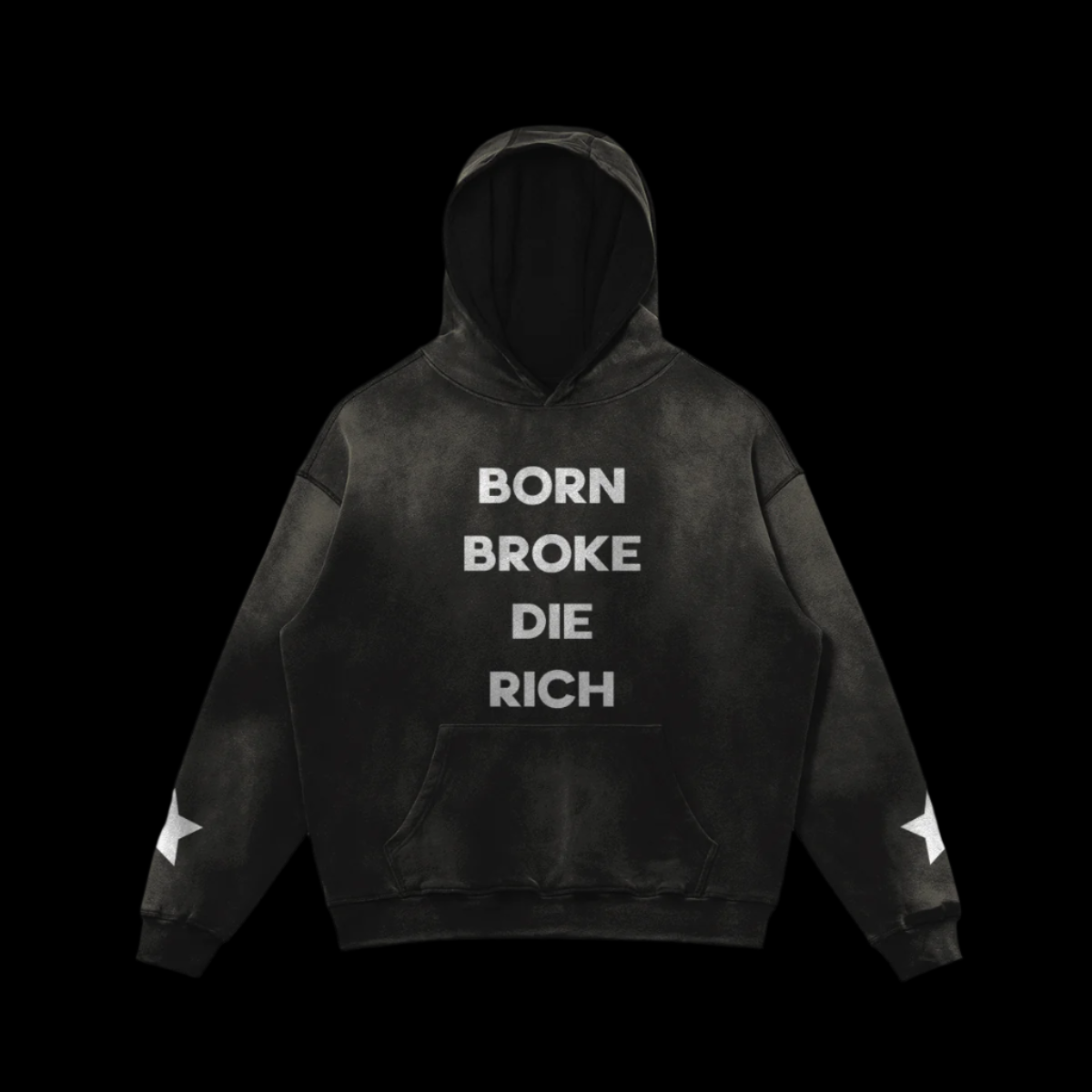 Born Broke Die Rich Hoodie