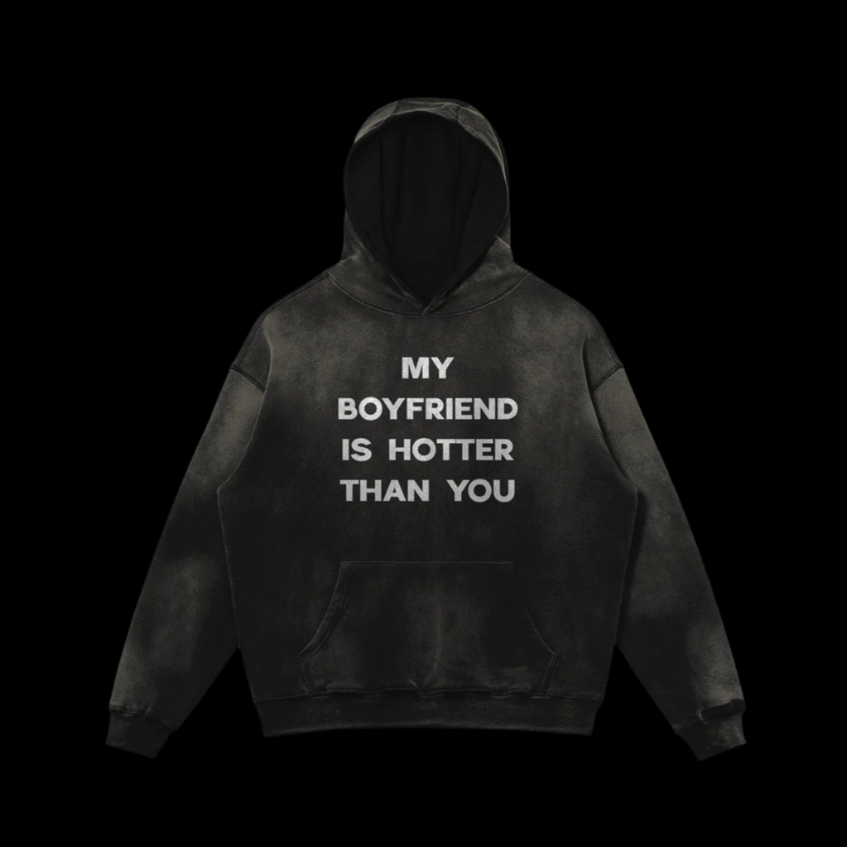 My Boyfriend Is Hotter Than You Hoodie