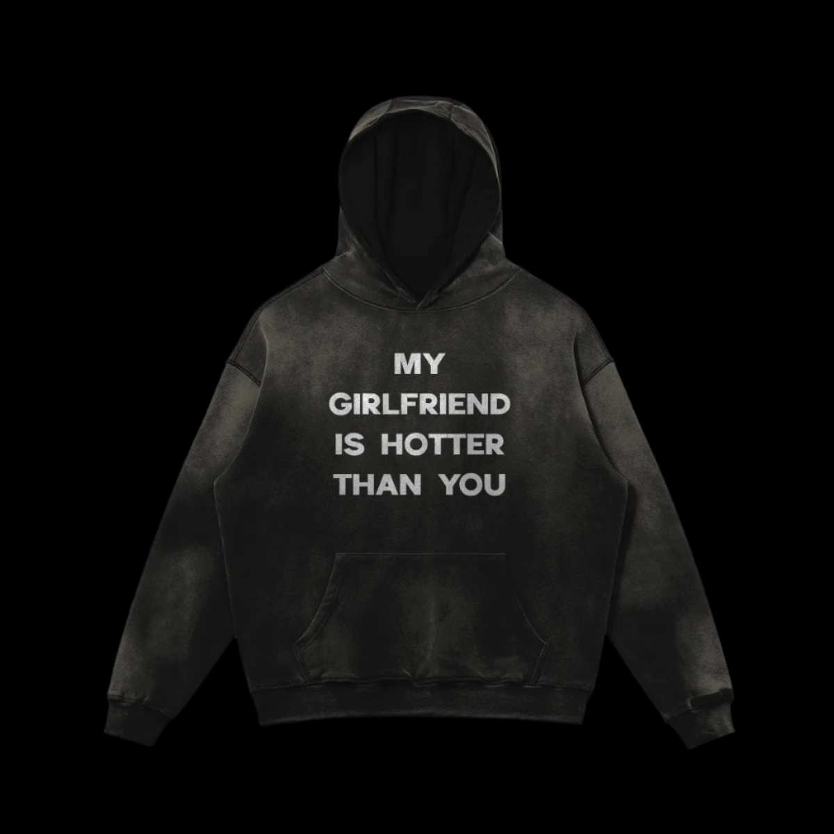 My Girlfriend Is Hotter Than You Hoodie