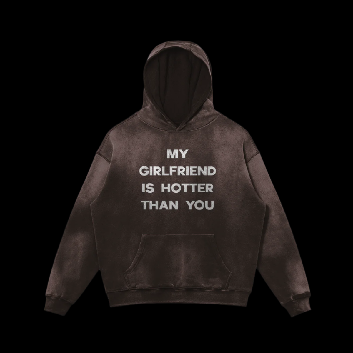 My Girlfriend Is Hotter Than You Hoodie
