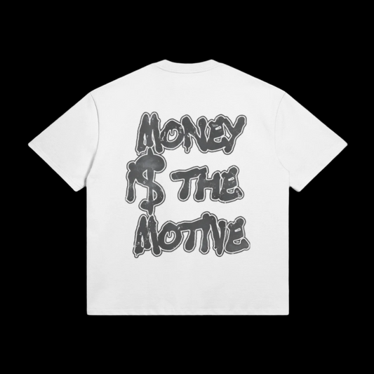 Money Is The Motive T-Shirt