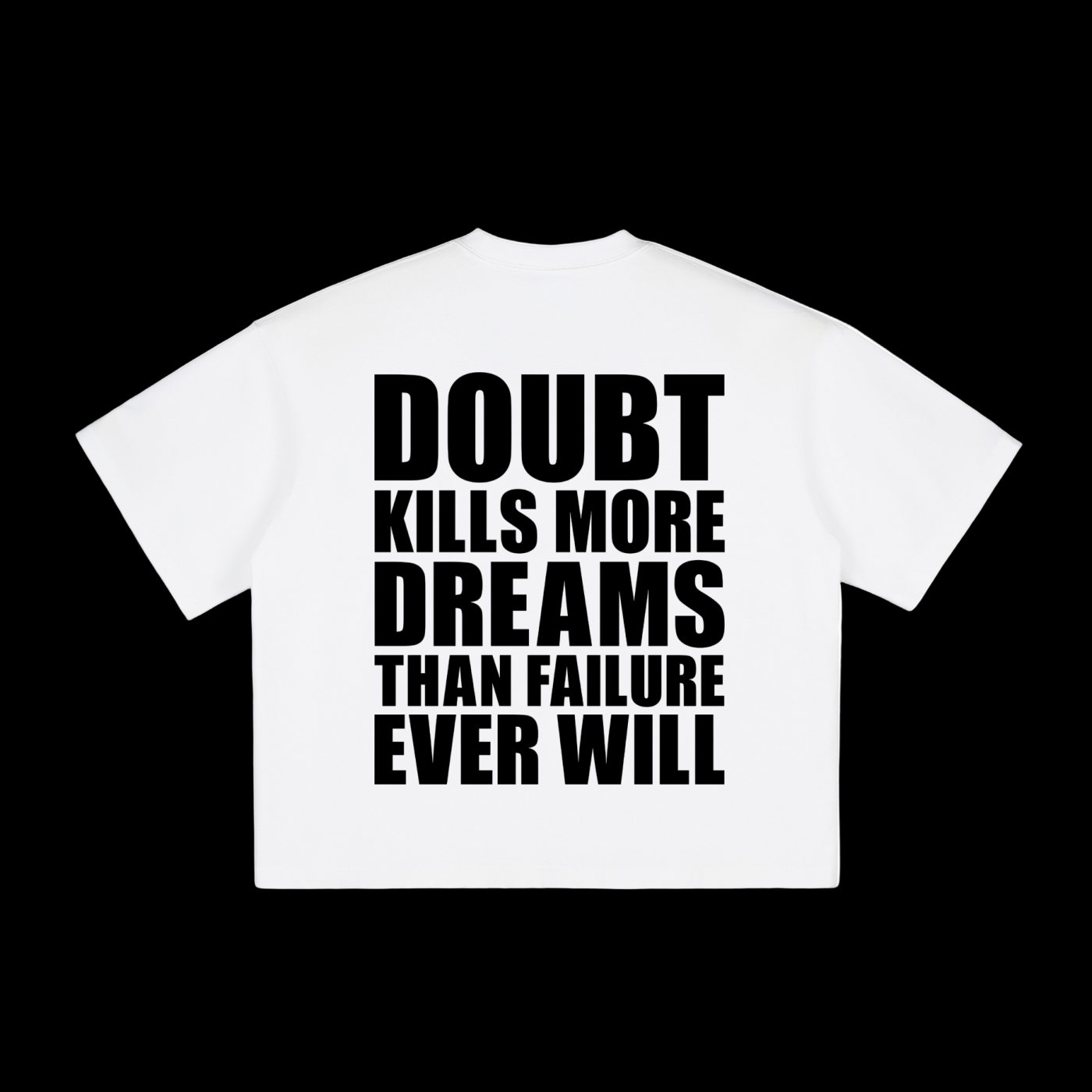 Doubt Kills Tee