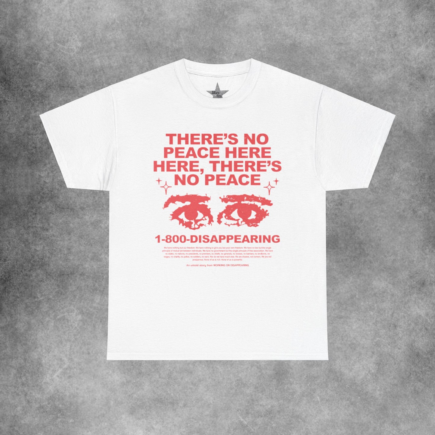 Theres No Peace Here T-Shirt