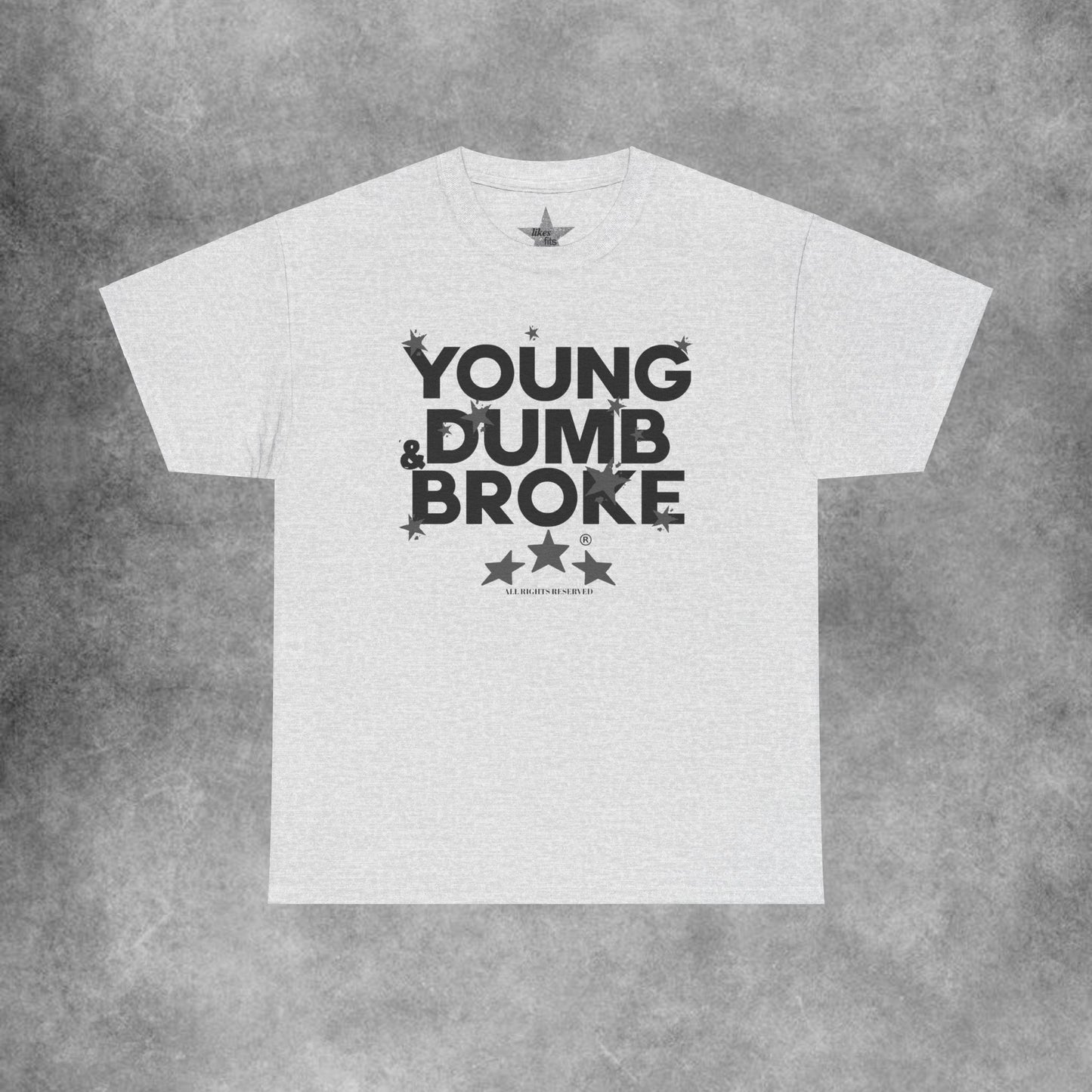 Young Dumb & Broke T-Shirt