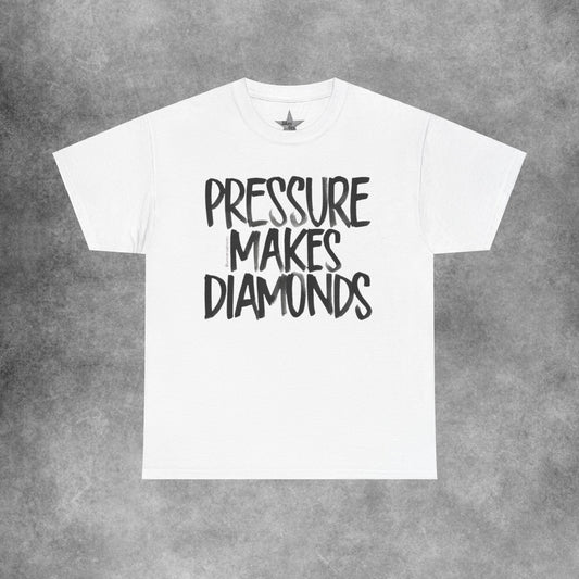 Pressure Makes Diamonds T-Shirt