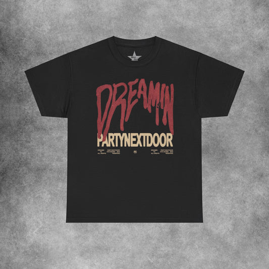 Dreamin Partynextdoor T-Shirt