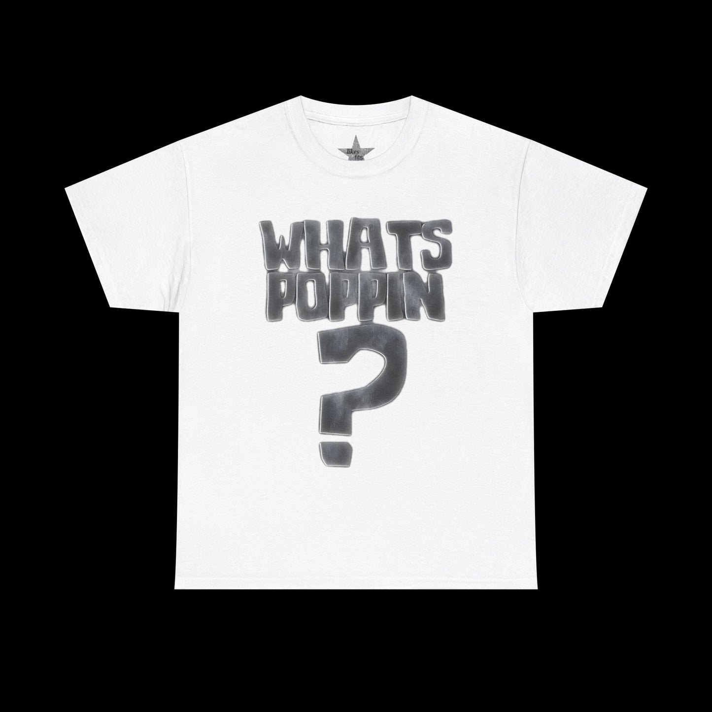 Whats Popping T-Shirt