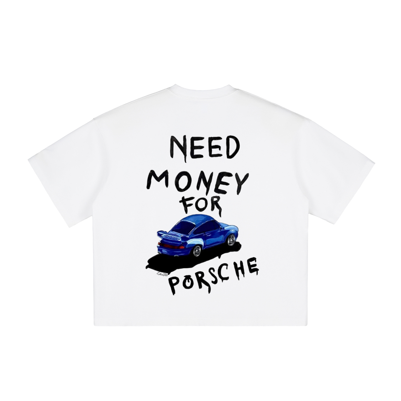 Need Money For Porsche Tee