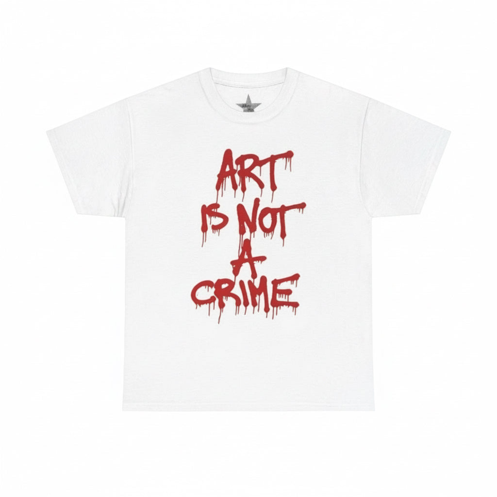 Art Is Not A Crime T-Shirt