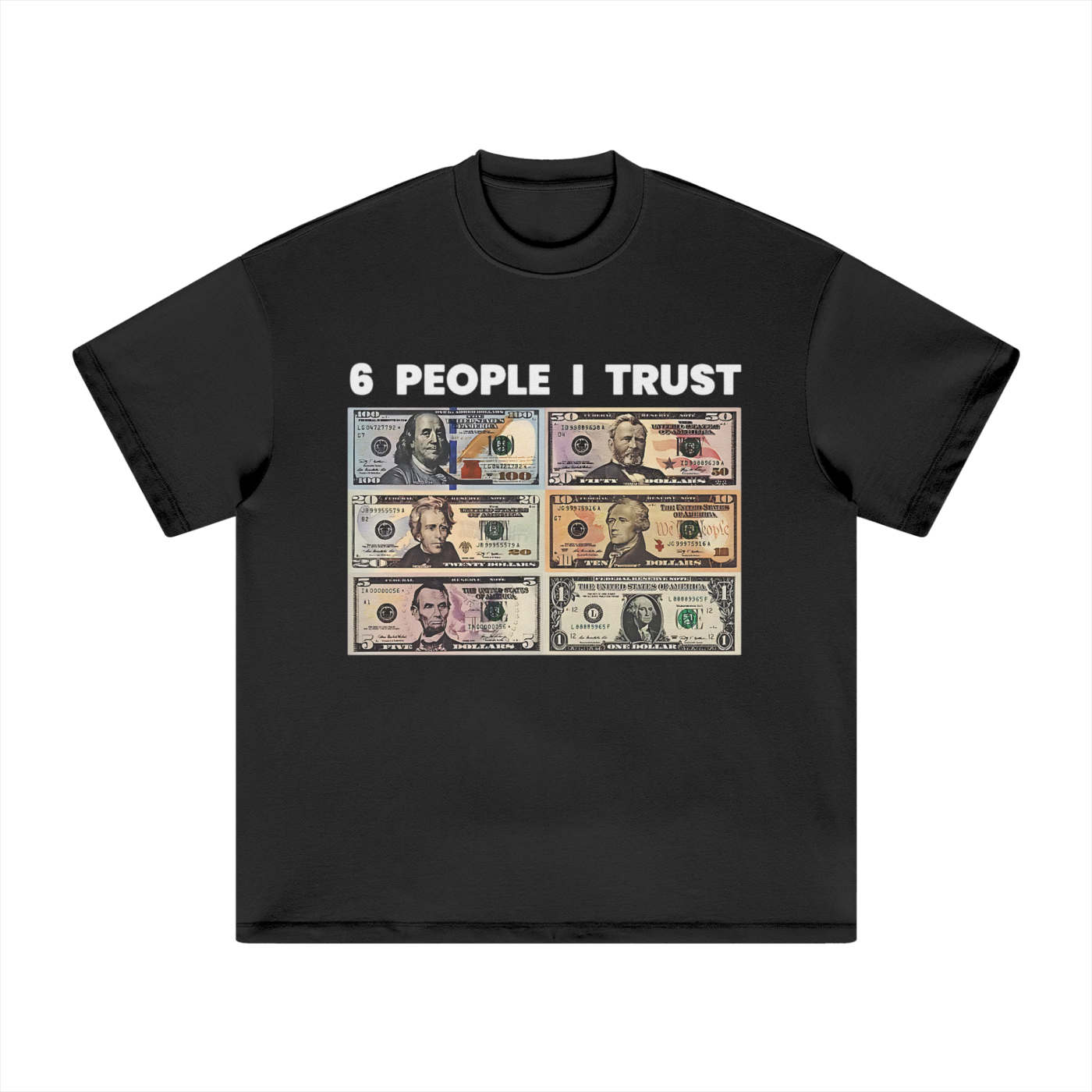 6 People I Trust T-Shirt