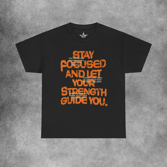 Stay Focused T-Shirt