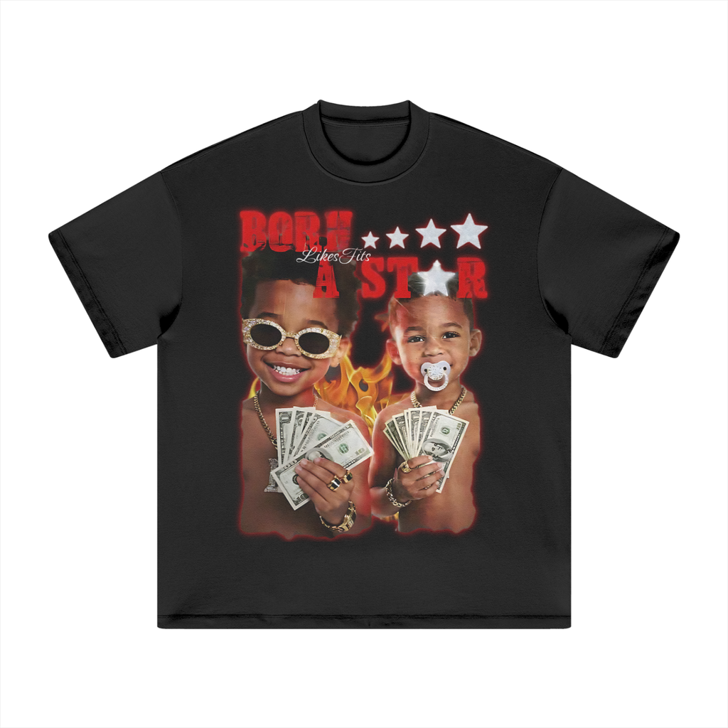 Born A Star T-Shirt