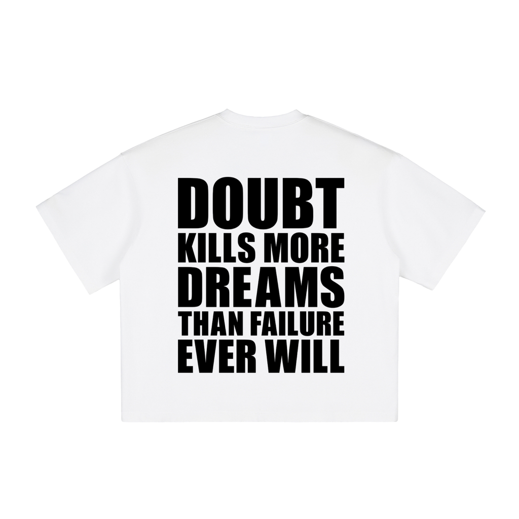 Doubt Kills Tee