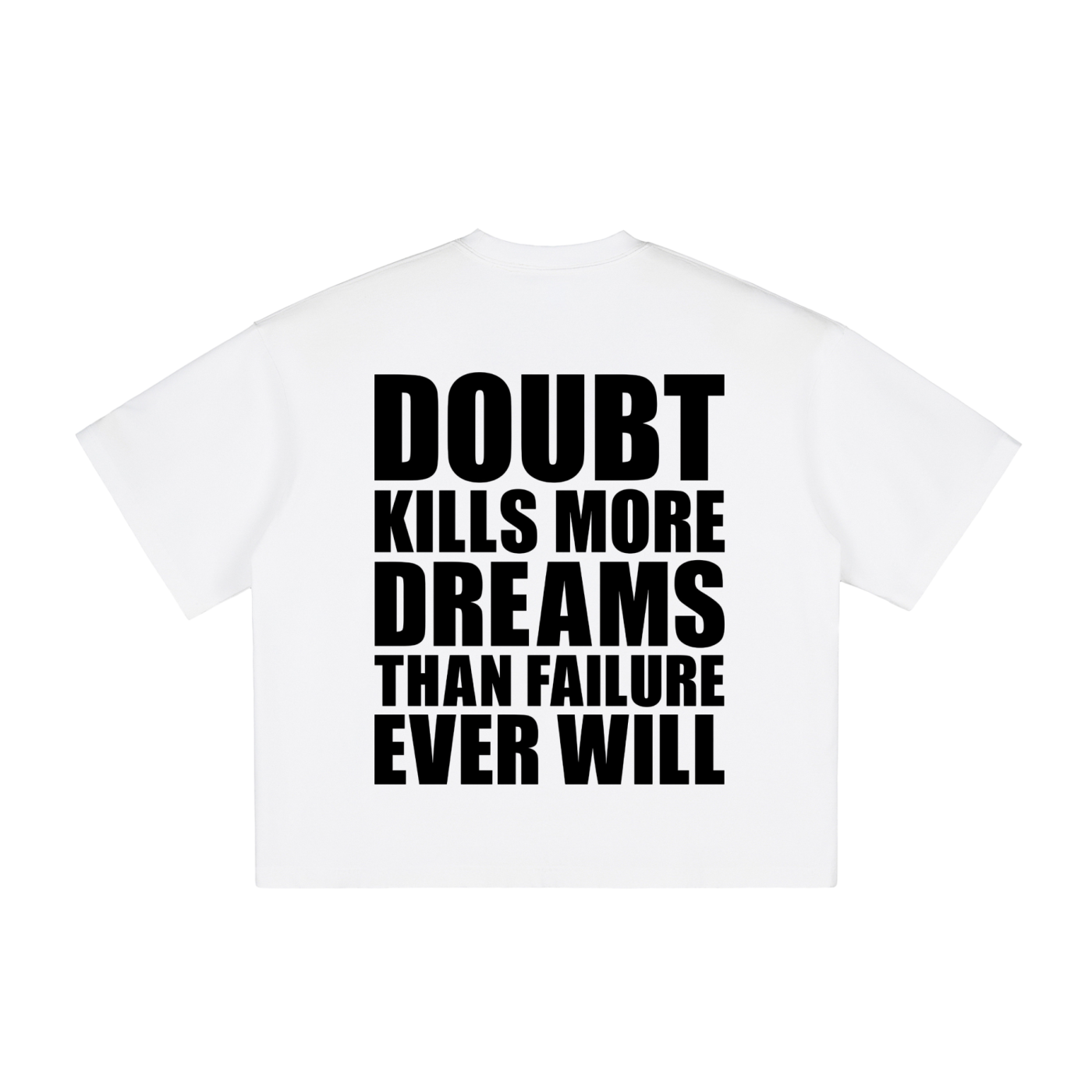 Doubt Kills Tee