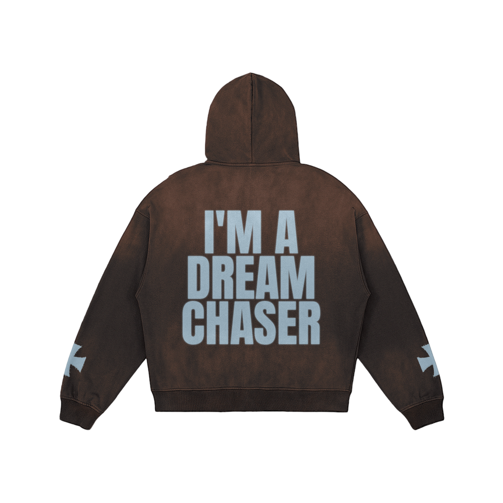 I'm A Dream Chaser Zip Up Hoodie