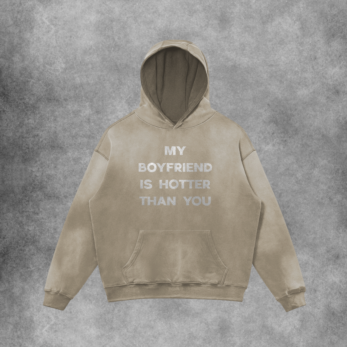 My Boyfriend Is Hotter Than You Hoodie